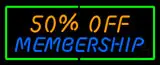 50% Off Membership LED Neon Sign
