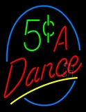 5 Cents A Dance LED Neon Sign