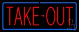 Red Take-Out with Blue Border Neon Sign