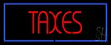 Red Taxes Blue Border LED Neon Sign