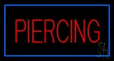 Red Piercing with Blue Border LED Neon Sign