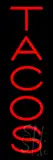 Vertical Red Tacos LED Neon Sign