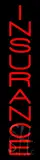 Vertical Red Insurance LED Neon Sign