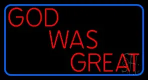Red God Was Great With Border LED Neon Sign