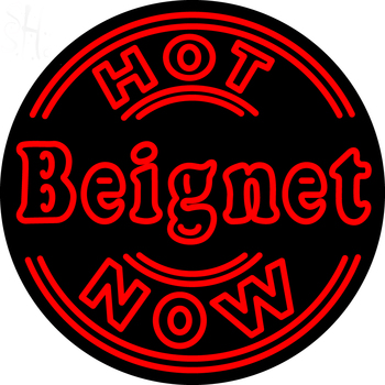 Custom Hot Beignet Now Neon Sign 1