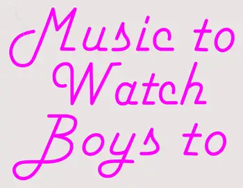 Custom Music To Watch Boys To Neon Sign 3
