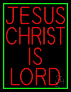 Red Jesus Christ Is Lord Neon Sign