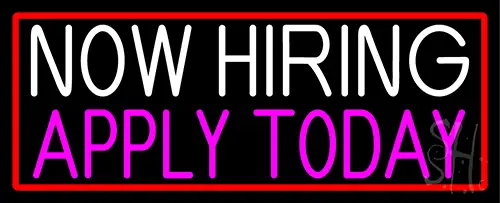 Now Hiring Apply Today With Red Border Neon Sign