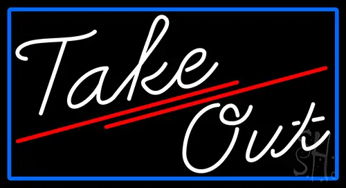 White Cursive Take Out With Blue Border Neon Sign