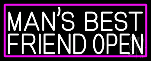 White Mans Best Friend Open With Pink Border Neon Sign