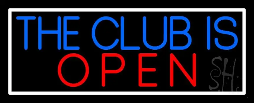 The Club Is Open With White Border Neon Sign