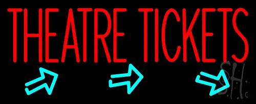 Theatre Tickets Neon Sign