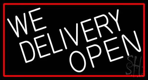 We Deliver Open With Red Border LED Neon Sign