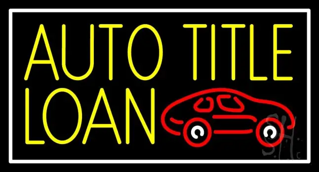 Yellow Auto Title Loans Car Logo 1 LED Neon Sign