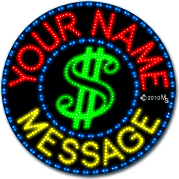 Large LED Custom Dollar Animated Sign Animated Sign