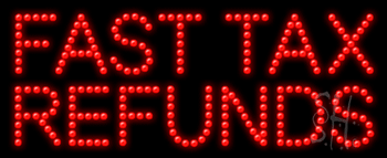 Red Fast Tax Refunds Animated LED Sign