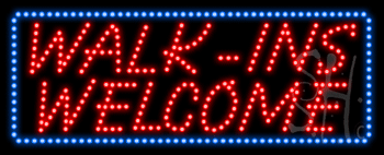 Blue Border Red Walks-Ins Welcome Animated LED Sign