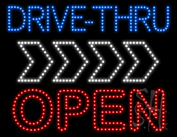 Drive Thru Open 2 Right Arrow Animated LED Sign