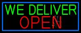 We Deliver Open With Blue Border LED Neon Sign