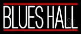 Blues Hall LED Neon Sign