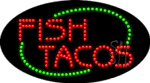 Fish Tacos Animated Led Sign