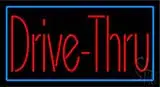 Red Drive Thru with Blue Border LED Neon Sign