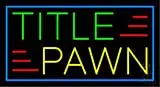 Title Pawn LED Neon Sign