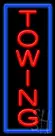 Towing Neon Sign