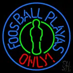 Foosball Playas Only LED Neon Sign