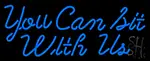 You Can Bit With Us LED Neon Sign
