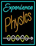 Experience Phyysics LED Neon Sign