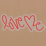 Love Me Contoured Clear Backing LED Neon Sign