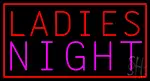 Ladies Night LED Neon Sign