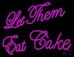 Get Them Eat Cake LED Neon Sign