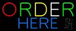 Double Stroke Multicolored Order Here LED Neon Sign