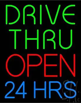Drive Thru Open 24hr LED Neon Sign
