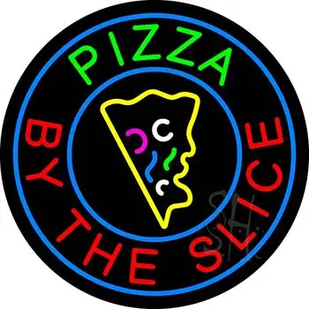Round Pizza by the Slice LED Neon Sign