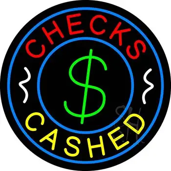 Round Checks Cashed with Dollar Symbol LED Neon Sign