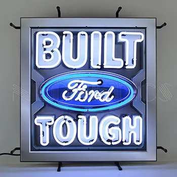 Ford - Built Ford Tough Neon Sign With Backing