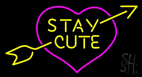 Stay Cute LED Neon Sign