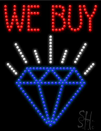 We Buy Diamond LED Sign