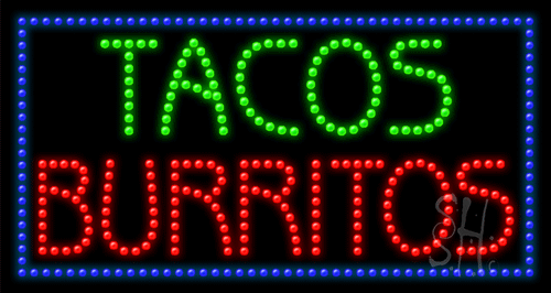 Tacos Burritos LED Sign