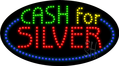 Cash for Silver LED Sign