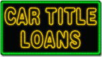 Car Title Loans Animated LED Sign