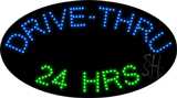 Drive Thru Open 24 Hrs Animated LED Sign