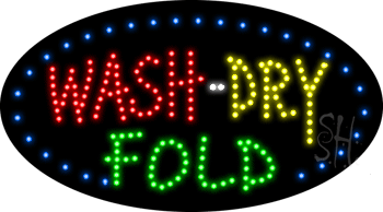 Wash Dry Fold Animated LED Sign