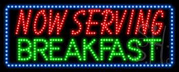 Now Serving Breakfast Animated LED Sign