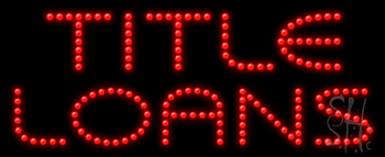 Title Loans Animated LED Sign