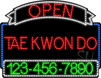 Tae Kwon Do Open with Phone Number Animated LED Sign