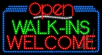Walk-Ins Welcome Open Animated LED Sign